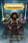 Star Wars: The High Republic Out of the Shadows By Justina Ireland Cover Image