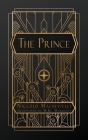 The Prince By Niccolo Machiavelli, W. K. Marriott (Translator) Cover Image