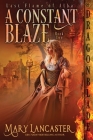 A Constant Blaze By Mary Lancaster Cover Image