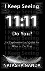 I keep seeing 11: 11 Do You? By Natasha Nanda Cover Image