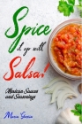 Spice It Up with Salsa!: Mexican Sauces and Seasonings By Maria Garcia Cover Image