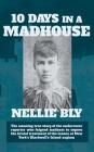 Ten Days in a Madhouse By Nellie Bly Cover Image