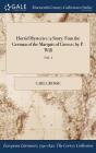 Horrid Mysteries: a Story: Fom the German of the Marquis of Grosse; by P. Will; VOL. I By Carl Grosse Cover Image