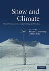Snow and Climate: Physical Processes, Surface Energy Exchange and Modeling Cover Image