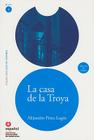 La Casa de la Troya [With CD] (Leer en Espanol: Level 3) By Alejandro Perez Lugin Cover Image