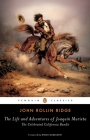 The Life and Adventures of Joaquín Murieta: The Celebrated California Bandit By John Rollin Ridge, Diana Gabaldon (Foreword by), Hsuan L. Hsu (Introduction by), Hsuan L. Hsu (Notes by) Cover Image
