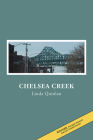 Chelsea Creek By Linda Quinlan Cover Image