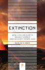 Extinction: How Life on Earth Nearly Ended 250 Million Years Ago - Updated Edition (Princeton Science Library #37) By Douglas H. Erwin, Douglas H. Erwin (Preface by) Cover Image