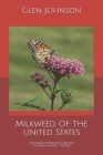 Milkweed Of The United States: Including Puerto Rico and the US Virgin Islands Cover Image