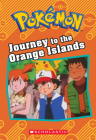 Journey to the Orange Islands (Pokémon: Chapter Book) (Pokémon Chapter Books) By Tracey West Cover Image