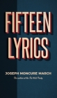 Fifteen Lyrics By Joseph Moncure March Cover Image