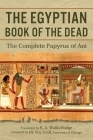 The Egyptian Book of the Dead: The Complete Papyrus of Ani Cover Image