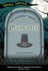 The Ghostly Tales of Plymouth Cover Image