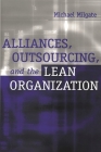 Alliances, Outsourcing, and the Lean Organization By Michael Milgate Cover Image