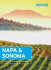 Moon Napa & Sonoma (Travel Guide) By Elizabeth Linhart Veneman Cover Image