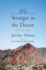 Stranger in the Desert: A Family Story By Jordan Salama Cover Image