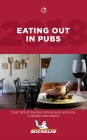 Eating Out in Pubs 2018 2018: Michelin Hotel & Restaurant Guides Cover Image