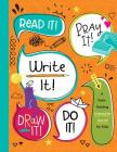 Read It! Pray It! Write It! Draw It! Do It!: A Faith-Building Interactive Journal for Kids Cover Image