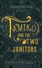 Tamiko and the Two Janitors By Forthright Cover Image