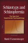 Schizotypy and Schizophrenia: The View from Experimental Psychopathology By Mark F. Lenzenweger, PhD Cover Image