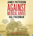 Against Medical Advice: One Family's Struggle with an Agonizing Medical Mystery Cover Image