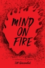 Mind on Fire By Jett Giessuebel Cover Image
