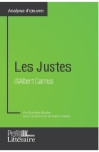 Les Justes d'Albert Camus (Analyse approfondie): Approfondissez votre lecture des textes classiques et modernes avec Profil-Litteraire.fr By Profil-Litteraire Fr, Bartleby Bazlen Cover Image