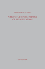 Aristotle's Psychology of Signification: A Commentary on de Interpretatione 16a 3-18 By Simon Noriega-Olmos Cover Image