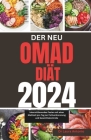 Die Neue Omad-Diät 2024: Intermittierendes Fasten mit einer Mahlzeit pro Tag zur Fettverbrennung und Gewichtskontrolle Cover Image
