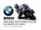 BMW Racing Motorcycles:  The Mastery of Speed By Laurel Allen, Mark Gardiner Cover Image