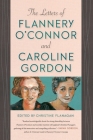The Letters of Flannery O'Connor and Caroline Gordon Cover Image