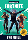 100% Unofficial Fortnite Pro Guide By becker&mayer! Cover Image