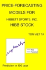 Price-Forecasting Models for Hibbett Sports, Inc. HIBB Stock By Ton Viet Ta Cover Image