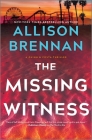 The Missing Witness: A Quinn & Costa Novel By Allison Brennan Cover Image