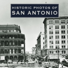 Historic Photos of San Antonio Cover Image