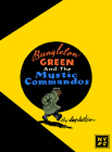 Bungleton Green and The Mystic Commandos By Jay Jackson, Jeet Heer (Introduction by) Cover Image