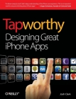 Tapworthy: Designing Great iPhone Apps By Josh Clark Cover Image
