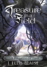 Treasure in a Field: The Fullness of Time By J. Ellis Blaise Cover Image