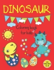 Dinosaur Coloring Books for Kids ages 2-4: Fun Dinosaur Coloring Book for Kids, Toddlers and Preschoolers, Mess Free By Ballerina K. Snow Cover Image