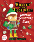 Monkey with a Tool Belt and the Craftiest Christmas Ever! Cover Image