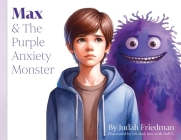 Max & The Purple Anxiety Monster Cover Image