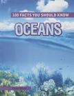 Oceans (100 Facts You Should Know) By Clare Oliver Cover Image