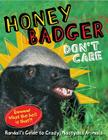 Honey Badger Don't Care: Randall's Guide to Crazy, Nastyass Animals By Randall Randall Cover Image