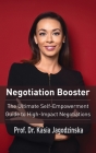 Negotiation Booster: The Ultimate Self-Empowerment Guide to High Impact Negotiations By Kasia Jagodzinska Cover Image