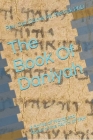 The Book Of Daniyah: A Scribe of words and books of the FAITH of YAH Cover Image