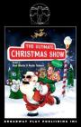 The Ultimate Christmas Show (abridged) By Reed Martin, Austin Tichenor Cover Image