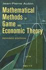 Mathematical Methods of Game and Economic Theory (Dover Books on Mathematics) By Jean-Pierre Aubin Cover Image