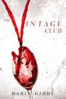 The Vintage Club By Darin Gibby Cover Image