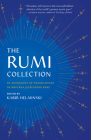 The Rumi Collection: An Anthology of Translations of Mevlana Jalaluddin Rumi By Mevlana Jalaluddin Rumi, Kabir Helminski (Editor) Cover Image