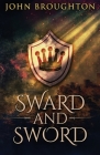 Sward And Sword: The Tale Of Earl Godwine By John Broughton Cover Image